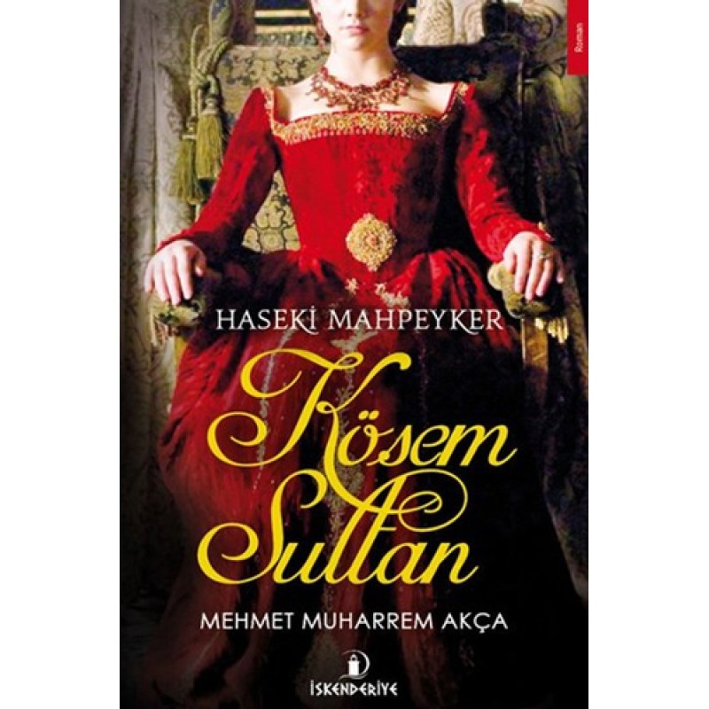 Haseki Mahpeyker Kösem Sultan Haseki Mahpeyker Kösem Sultan