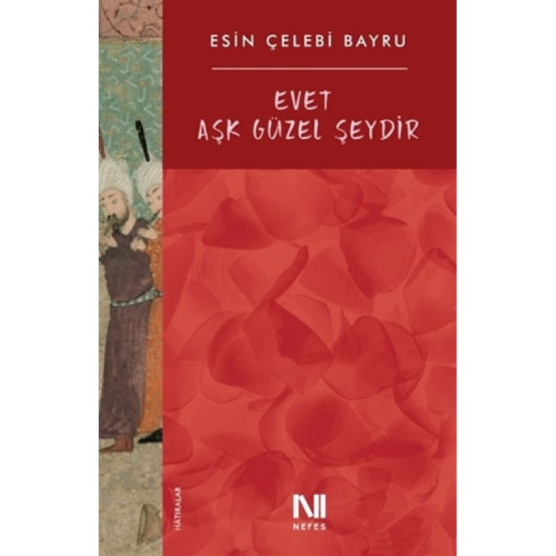 Evet Aşk Güzel Şeydir Evet Aşk Güzel Şeydir