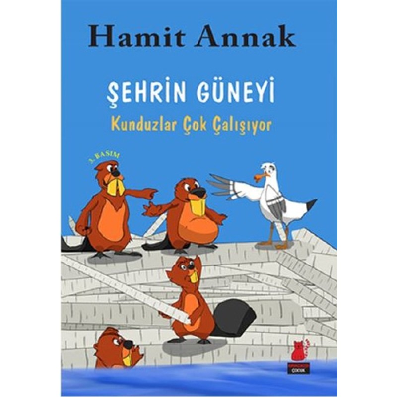 Şehrin Güneyi - Kunduzlar Çok Çalışıyor Şehrin Güneyi - Kunduzlar Çok Çalışıyor