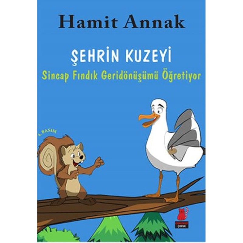 Şehrin Kuzeyi - Sincap Fındık Geridönüşümü Anlatıyor Şehrin Kuzeyi - Sincap Fındık Geridönüşümü Anlatıyor