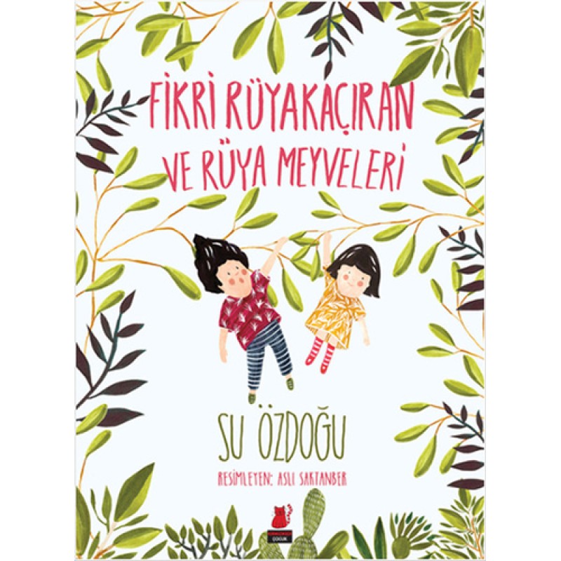 Fikri Rüyakaçıran ve Rüya Meyveleri Fikri Rüyakaçıran ve Rüya Meyveleri