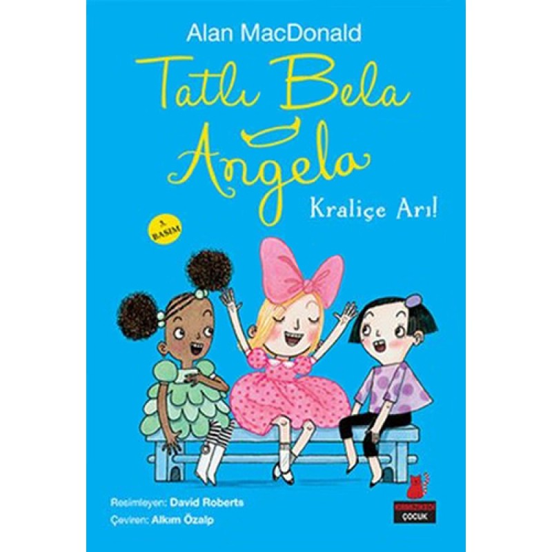 Tatlı Bela Angela - Kraliçe Arı! Tatlı Bela Angela - Kraliçe Arı!