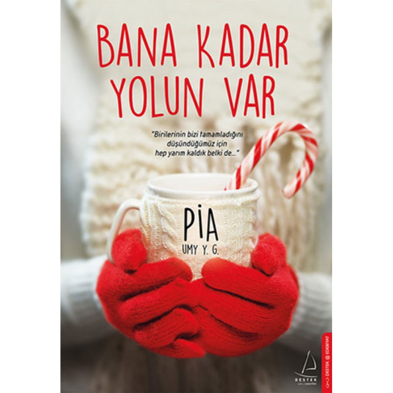 Bana Kadar Yolun Var Bana Kadar Yolun Var