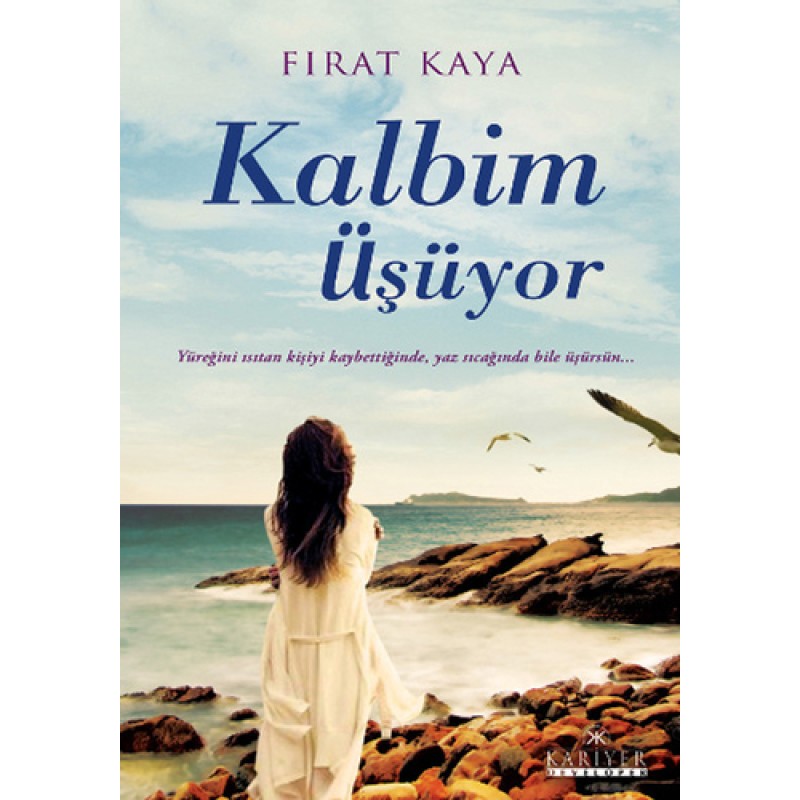 Kalbim Üşüyor Kalbim Üşüyor