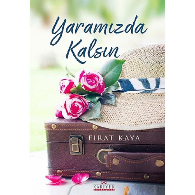 Yaramızda Kalsın Yaramızda Kalsın