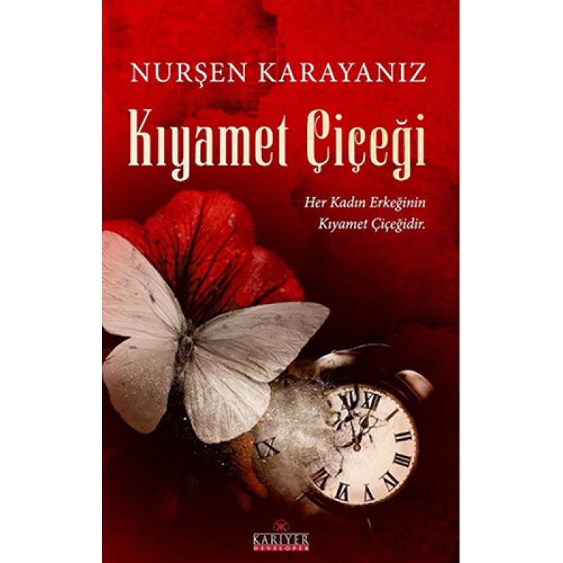 Kıyamet Çiçeği Kıyamet Çiçeği