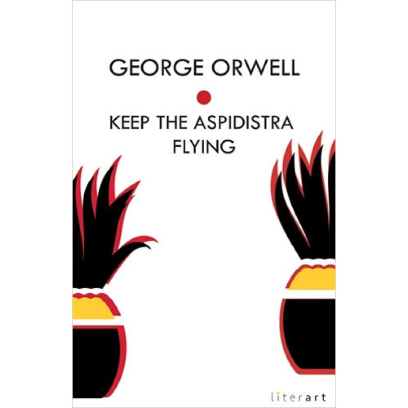 Keep The Aspidistra Flying Keep The Aspidistra Flying
