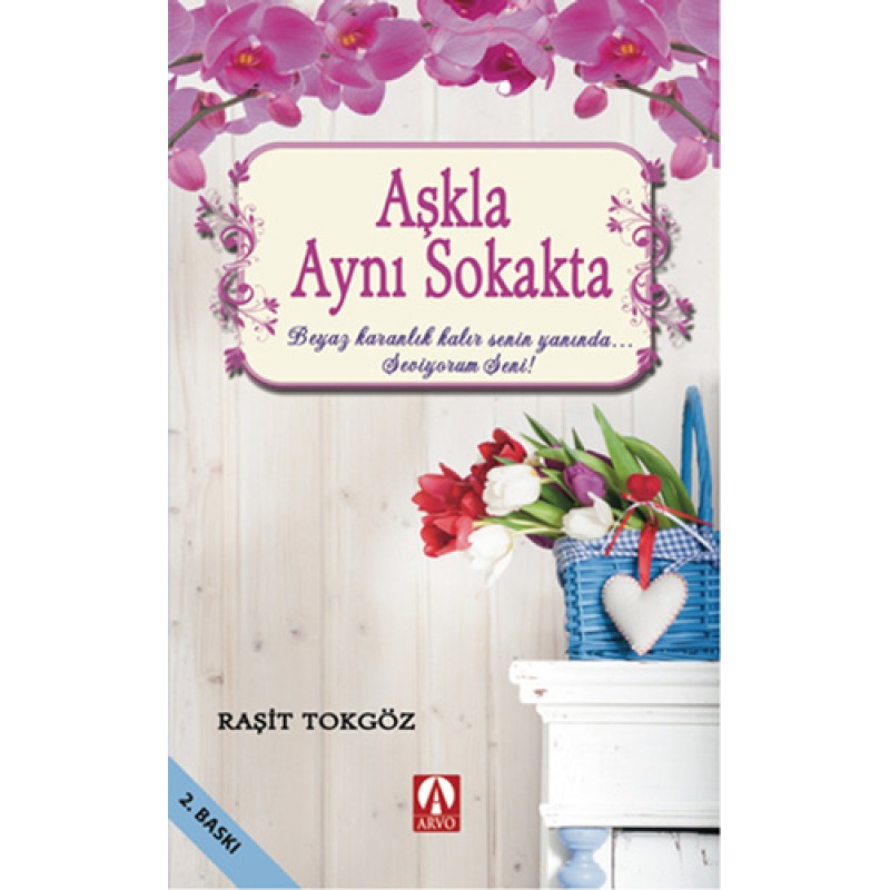 Aşkla Aynı sokakta Aşkla Aynı sokakta