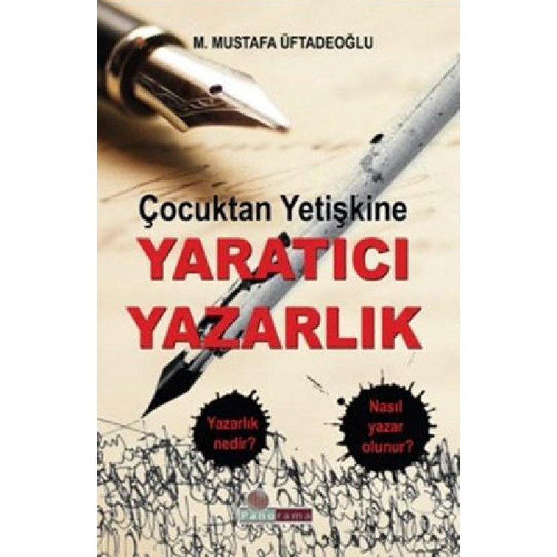 Çocuktan Yetişkine Yaratıcı Yazarlık Çocuktan Yetişkine Yaratıcı Yazarlık