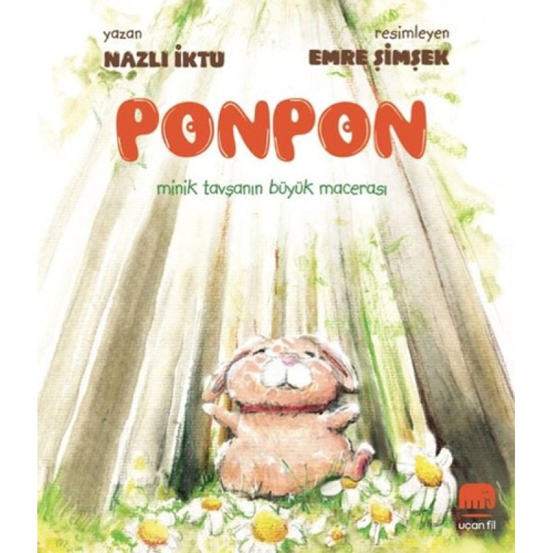 Ponpon - Minik Tavşanın Büyük Macerası Ponpon - Minik Tavşanın Büyük Macerası