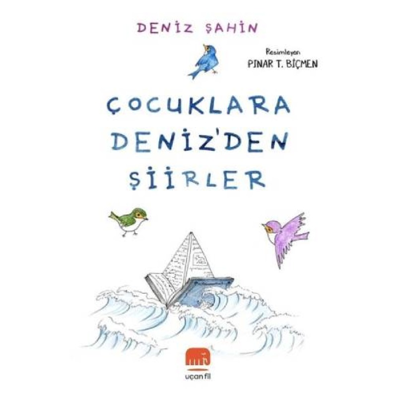 Çocuklara Deniz'den Şiirler Çocuklara Deniz'den Şiirler