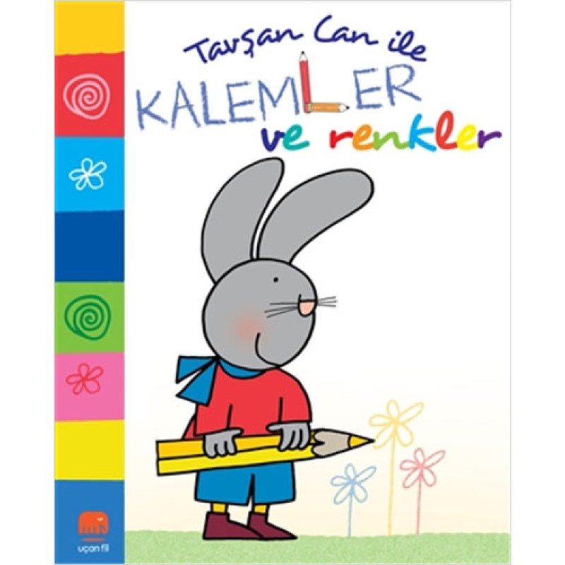 Tavşan Can İle Kalemler ve Renkler Tavşan Can İle Kalemler ve Renkler