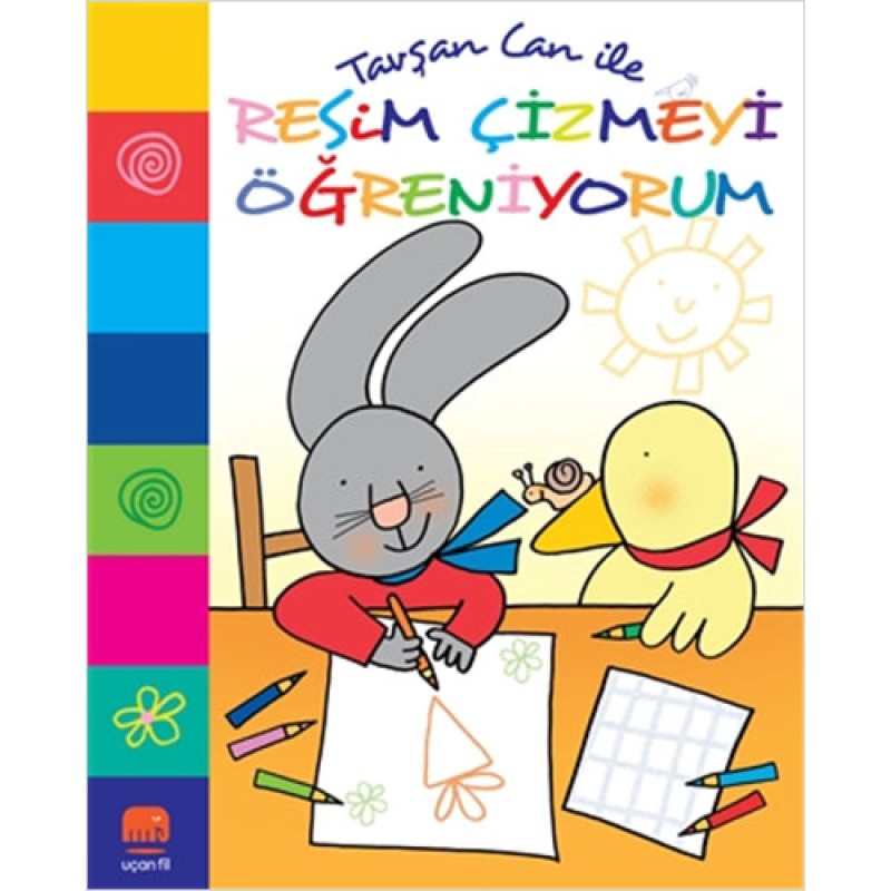 Tavşan Can İle Resim Çizmeyi Öğreniyorum Tavşan Can İle Resim Çizmeyi Öğreniyorum