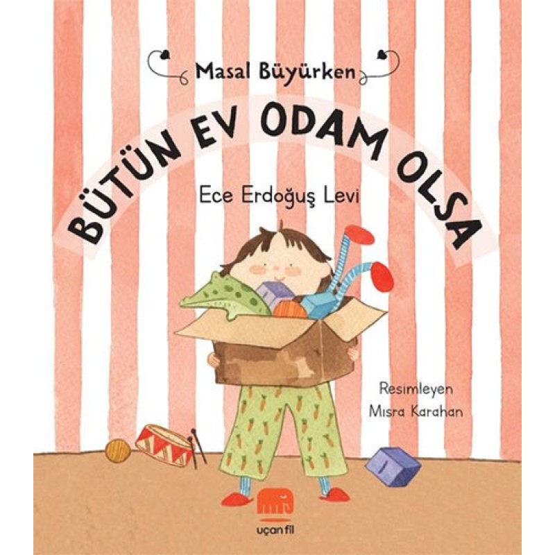 Masal Büyürken - Bütün Ev Odam Olsa