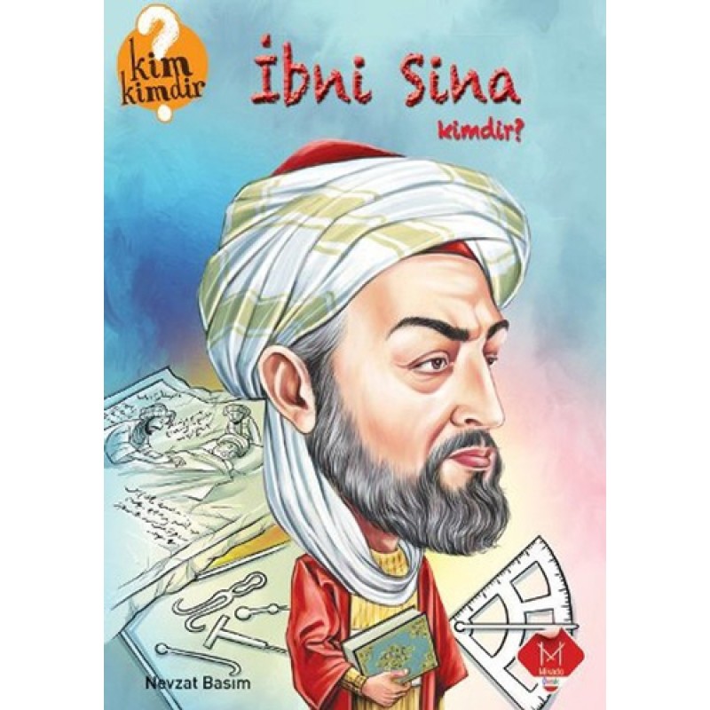Kim Kimdir Serisi - İbni Sina Kimdir? Kim Kimdir Serisi - İbni Sina Kimdir?