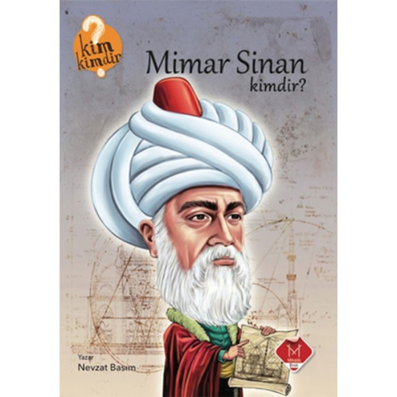 Mimar Sinan Kimdir? Mimar Sinan Kimdir?