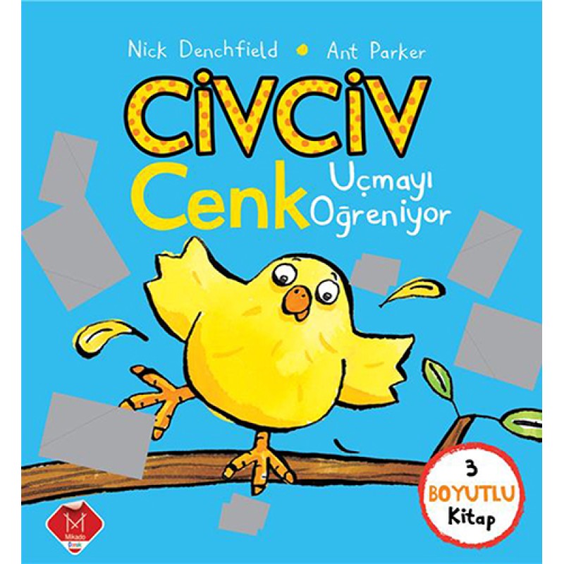 Civciv Cenk Uçmayı Öğreniyor (3 Boyutlu Kitap) Civciv Cenk Uçmayı Öğreniyor (3 Boyutlu Kitap)