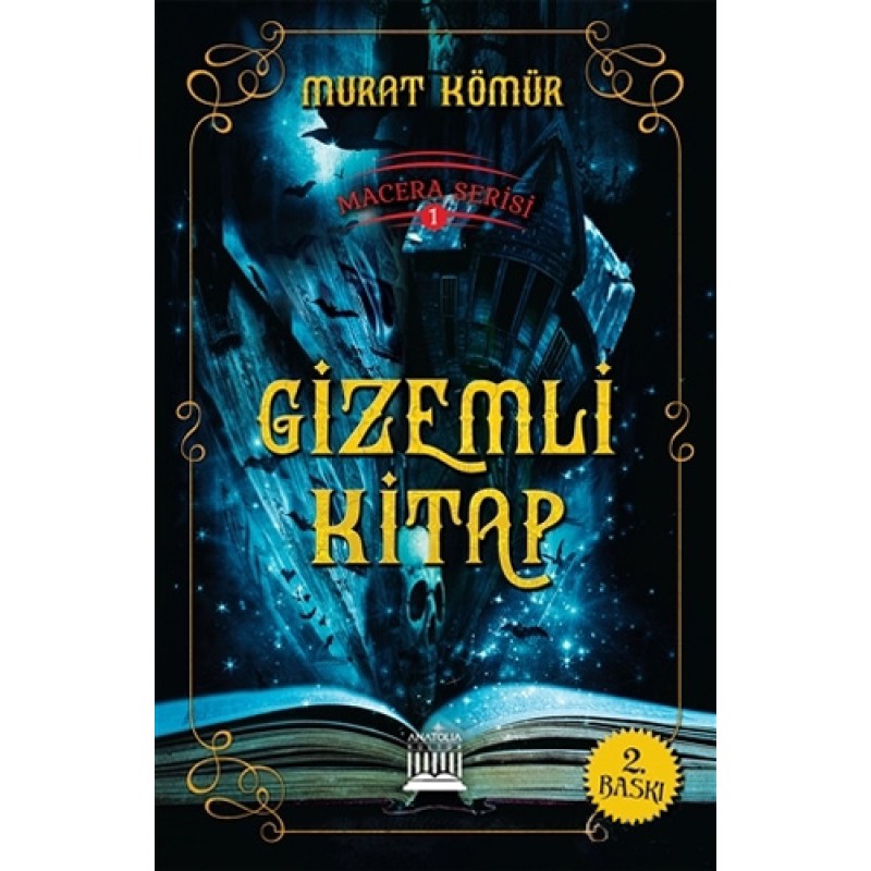 Macera Serisi 1 - Gizemli Kitap
