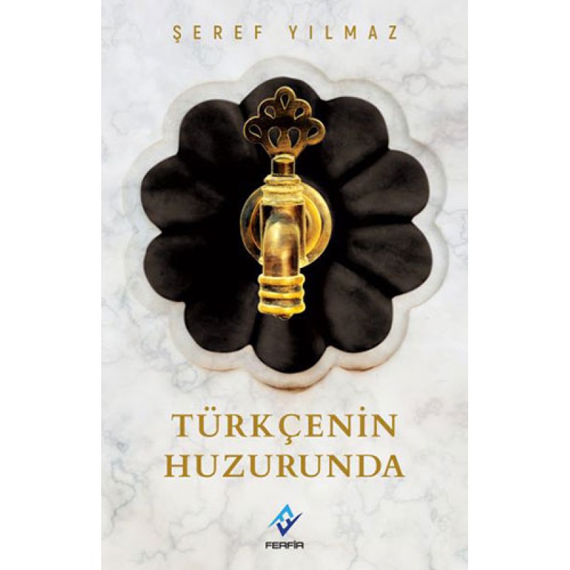 Türkçenin Huzurunda