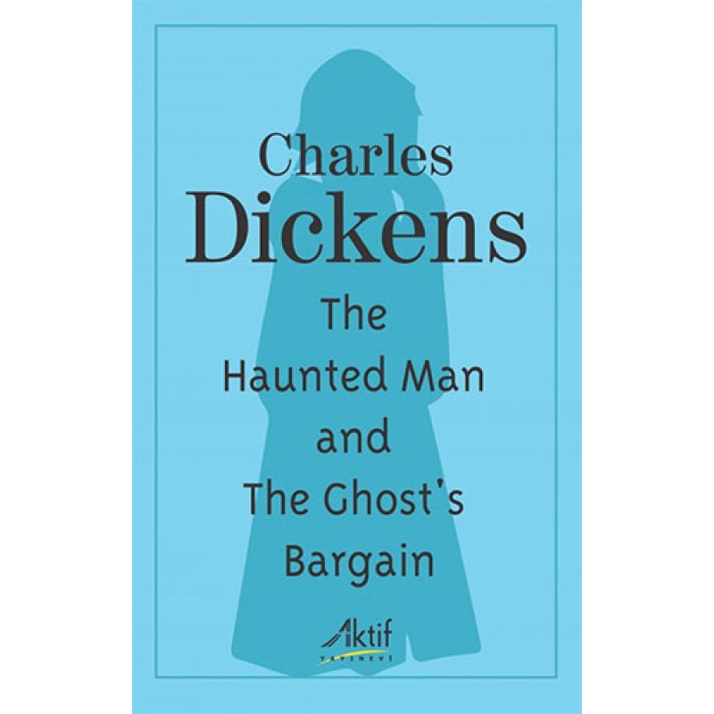 The Haunted Man and The Ghost's Bargain The Haunted Man and The Ghost's Bargain