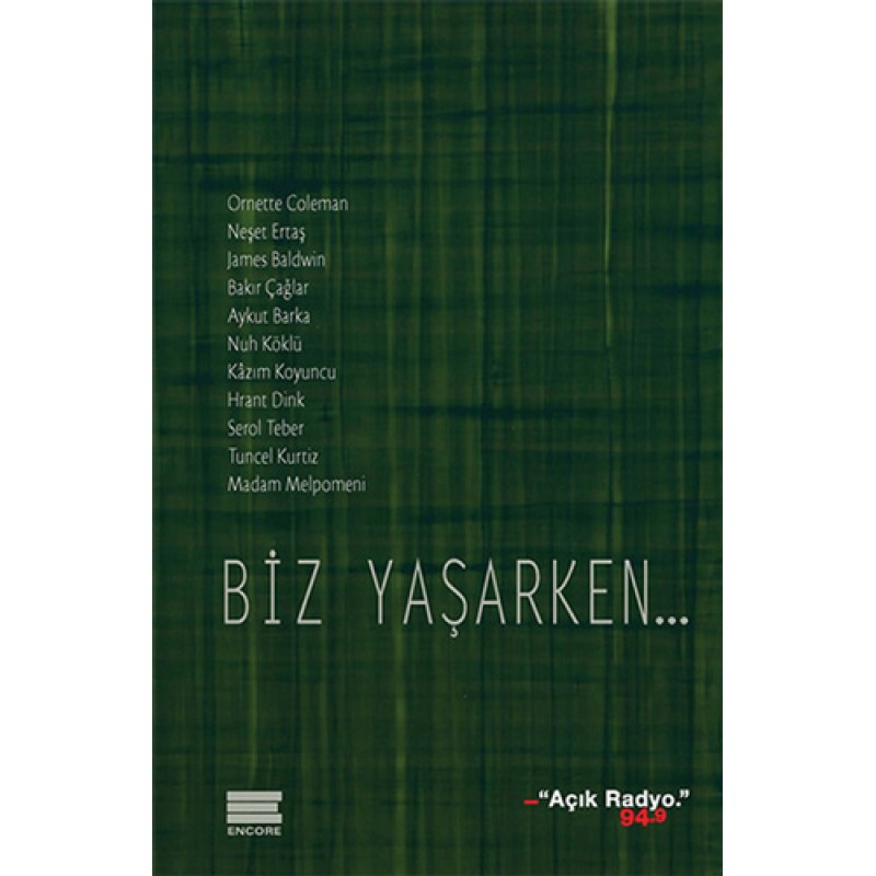 Biz Yaşarken... Biz Yaşarken...