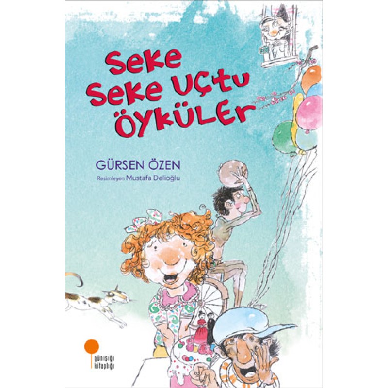 Seke Seke Uçtu Öyküler