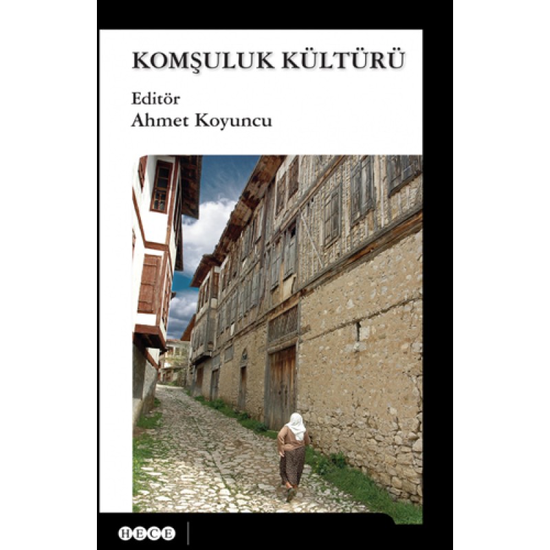 Komşuluk Kültürü Komşuluk Kültürü