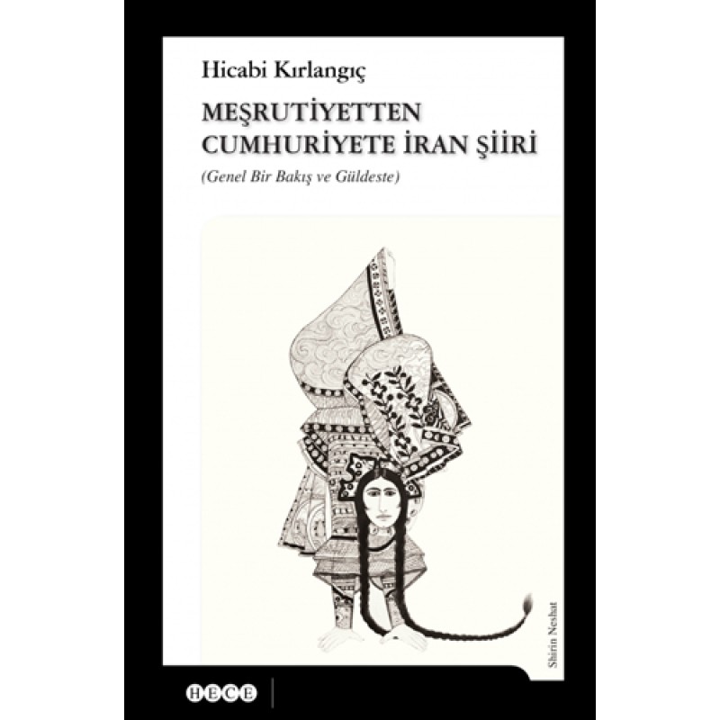 Meşrutiyetten Cumhuriyete İran Şiiri Meşrutiyetten Cumhuriyete İran Şiiri