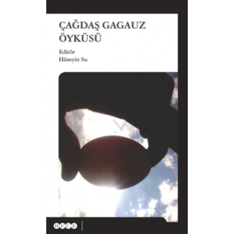 Çağdaş Gagauz Öyküsü Çağdaş Gagauz Öyküsü