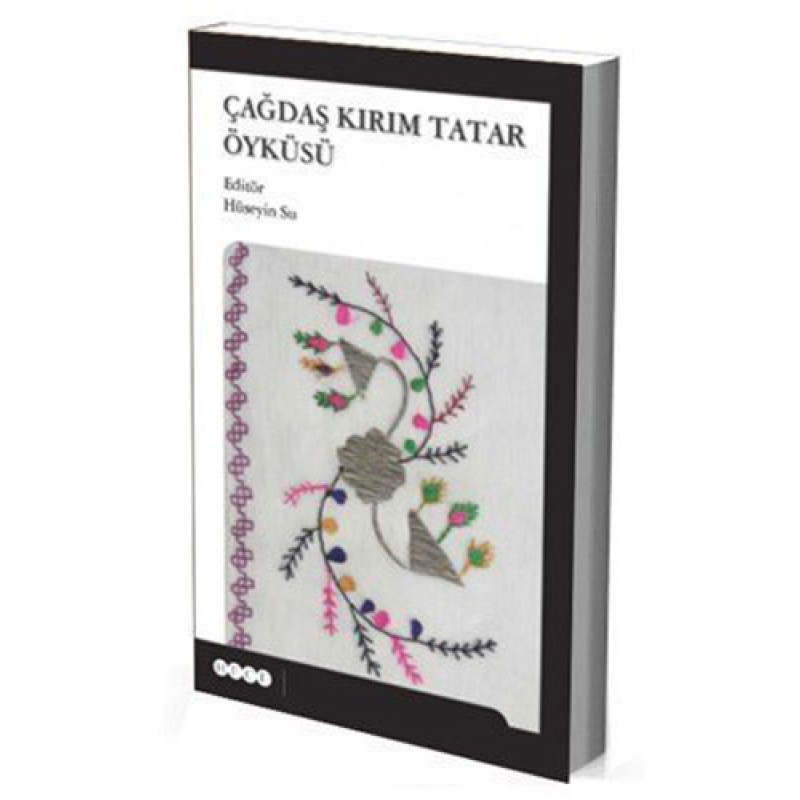 Çağdaş Kırım Tatar Öyküsü Çağdaş Kırım Tatar Öyküsü