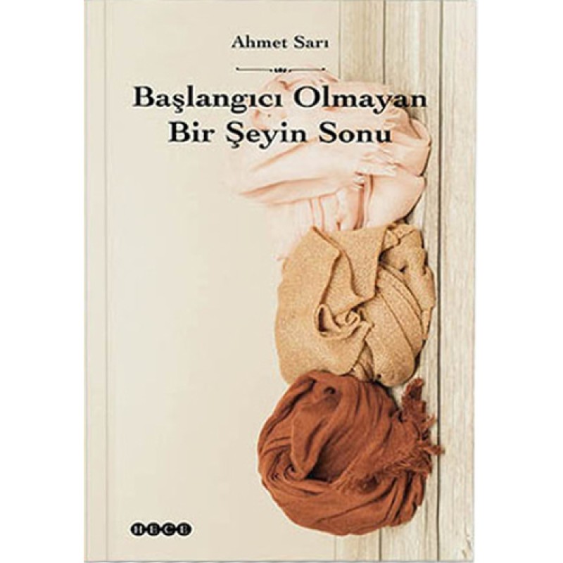 Başlangıcı Olmayan Bir Şeyin Sonu