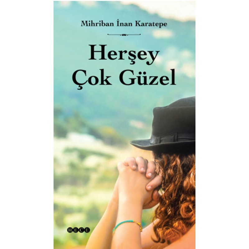 Herşey Çok Güzel Herşey Çok Güzel