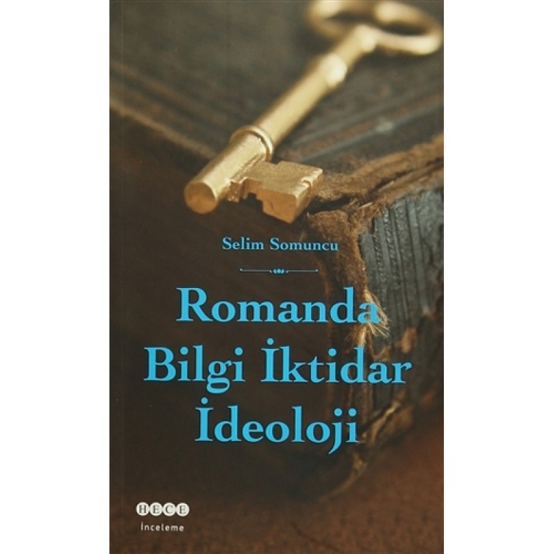 Romanda Bilgi İktidar İdeoloji Romanda Bilgi İktidar İdeoloji