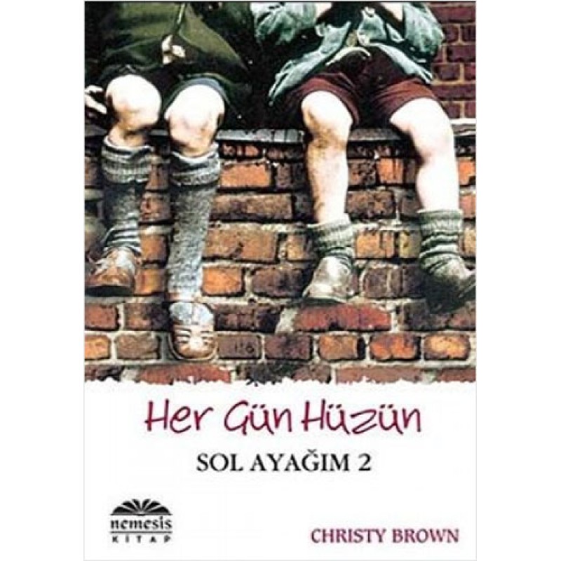 Her Gün Hüzün - Sol ayağım 2 Her Gün Hüzün - Sol ayağım 2