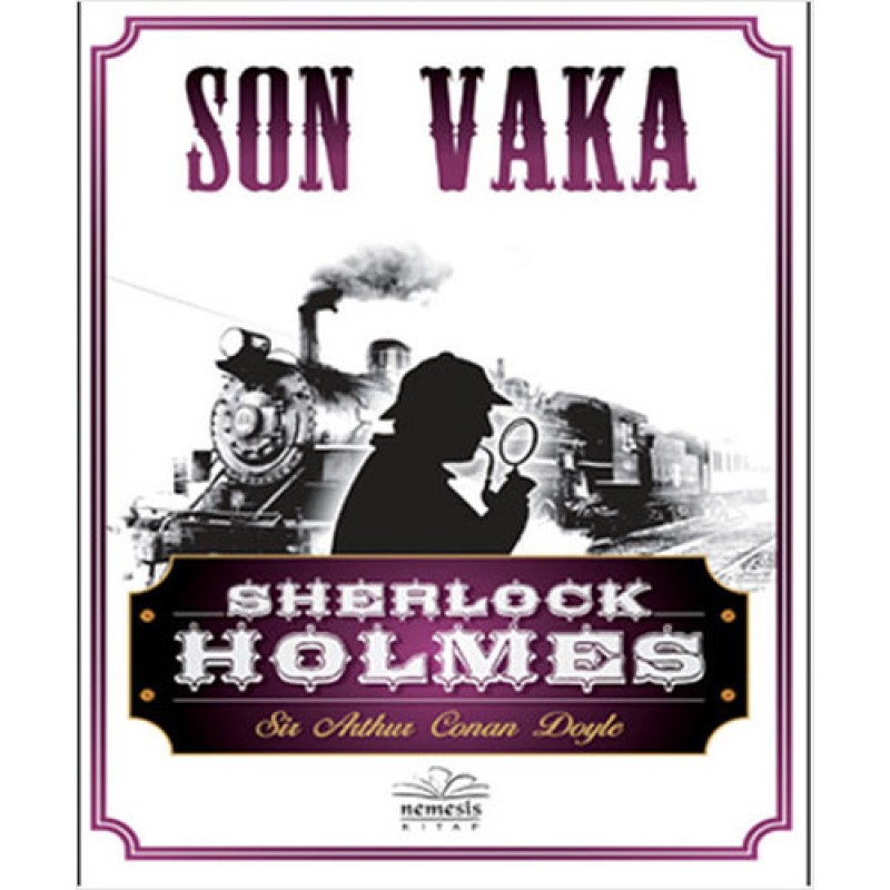 Sherlock Holmes - Son Vaka Sherlock Holmes - Son Vaka