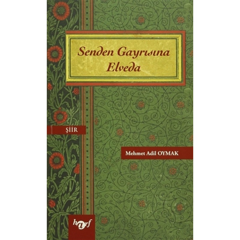 Senden Gayrısına Elveda Senden Gayrısına Elveda