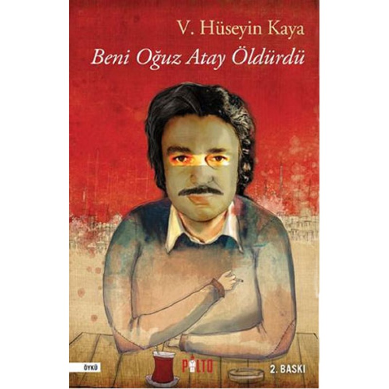Beni Oğuz Atay Öldürdü Beni Oğuz Atay Öldürdü