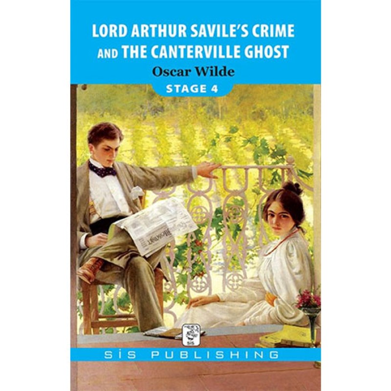 Lord Arthur Savile's Crime and The Canterville Ghost Lord Arthur Savile's Crime and The Canterville Ghost
