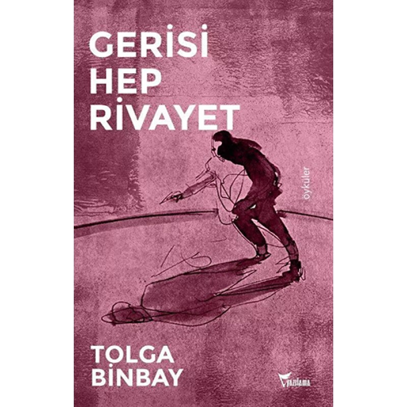 Gerisi Hep Rivayet
