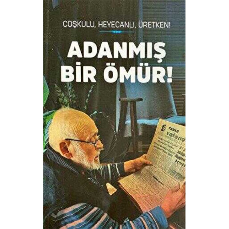 Adanmış Bir Ömür Adanmış Bir Ömür