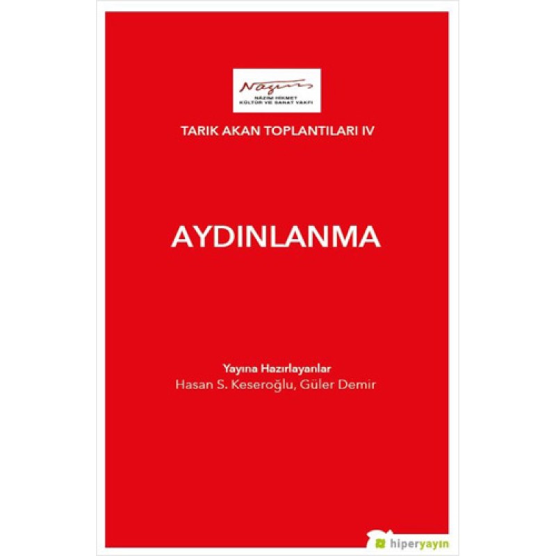 Tarık Akan Toplantıları 4 - Aydınlanma Tarık Akan Toplantıları 4 - Aydınlanma