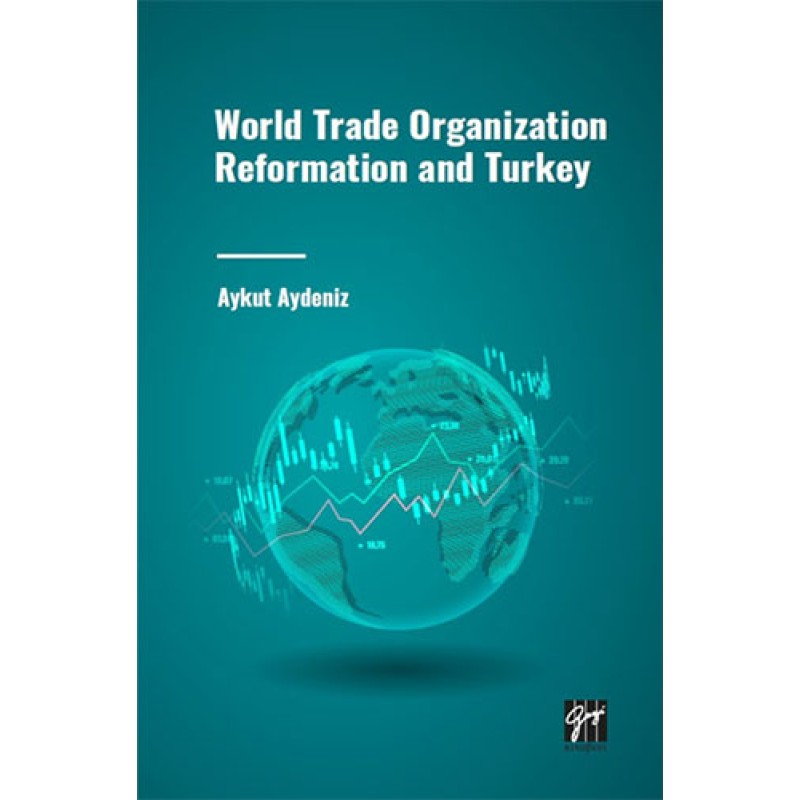 World Trade Organization Reformation and Turkey