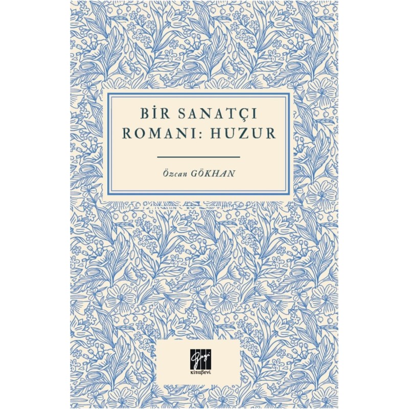 Bir Sanatçı Romanı - Huzur Bir Sanatçı Romanı - Huzur