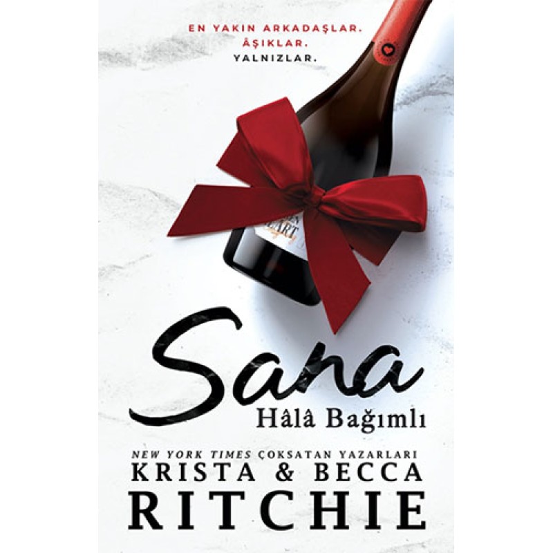 Sana Hâlâ Bağımlı