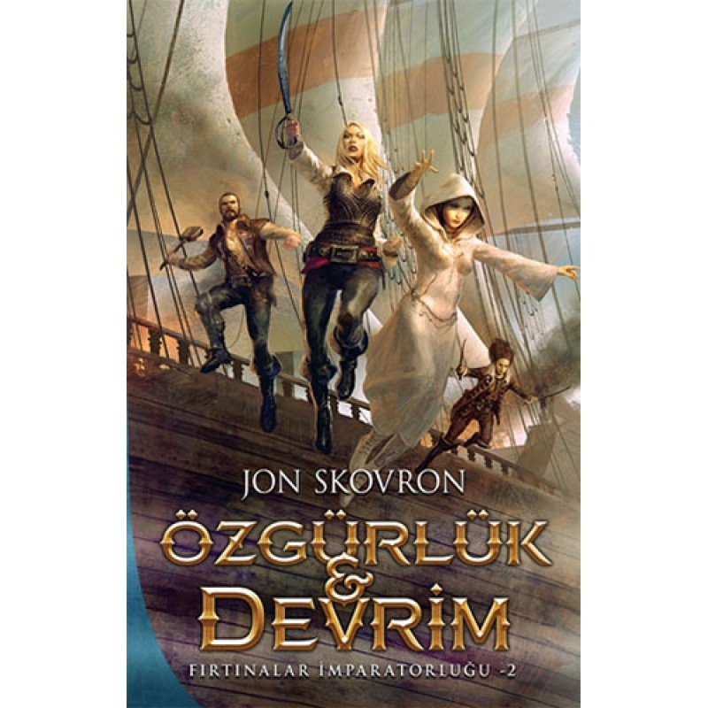 Özgürlük ve Devrim - Fırtınalar İmparatorluğu 2 Özgürlük ve Devrim - Fırtınalar İmparatorluğu 2