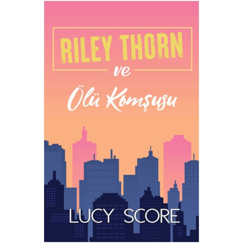 Riley Thorn ve Ölü Komşusu