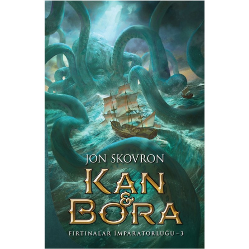Kan ve Bora - Fırtınalar İmparatorluğu 3 Kan ve Bora - Fırtınalar İmparatorluğu 3