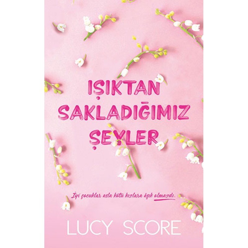 Işıktan Sakladığımız Şeyler Işıktan Sakladığımız Şeyler