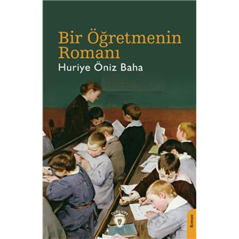 Bir Öğretmenin Romanı Bir Öğretmenin Romanı