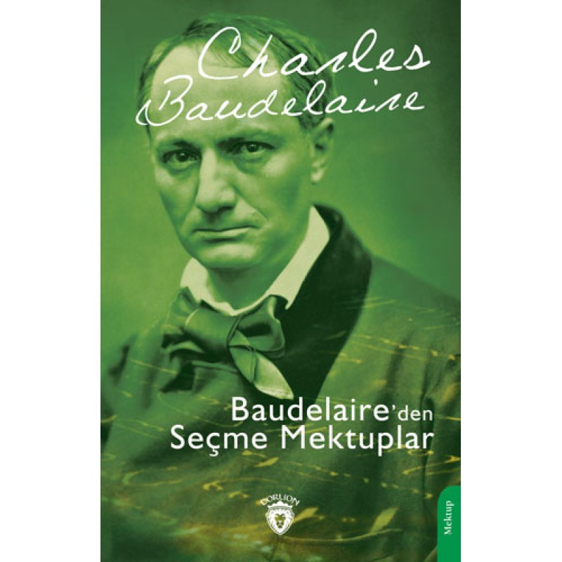 Baudelaire’den Seçme Mektuplar